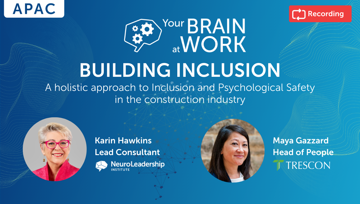 NeuroLeadership Institute's APAC Webinar Recording: Building Inclusion