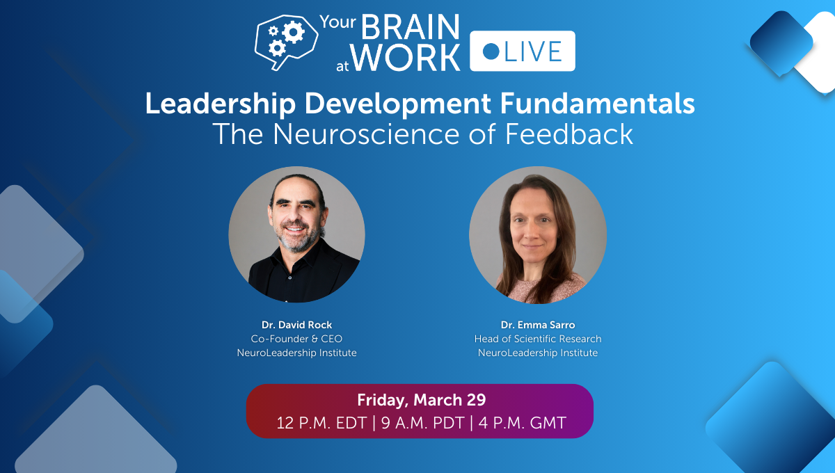 Your Brain at Work LIVE | Leadership Development Fundamentals: The ...